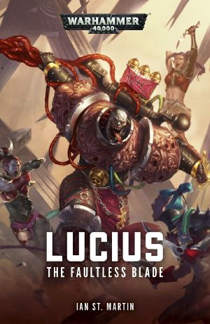 [Lucius the Eternal 01] • Lucius · The Faultless Blade